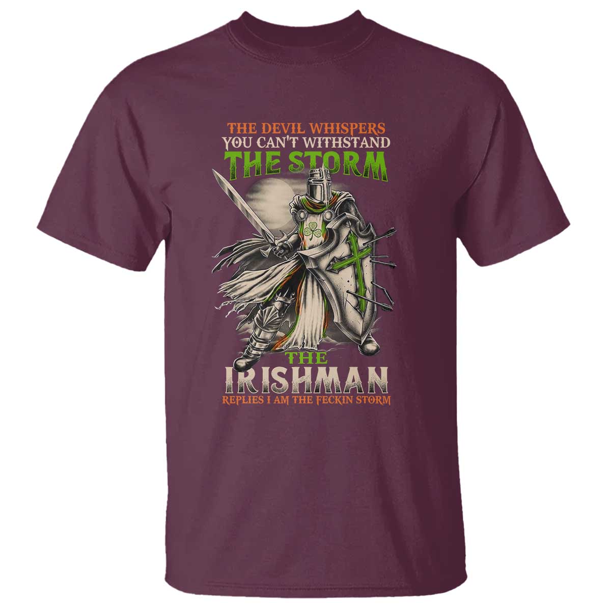 Irish Pride T Shirt Irish Warrior I Am The Feckin Storm TS09 Maroon Print Your Wear