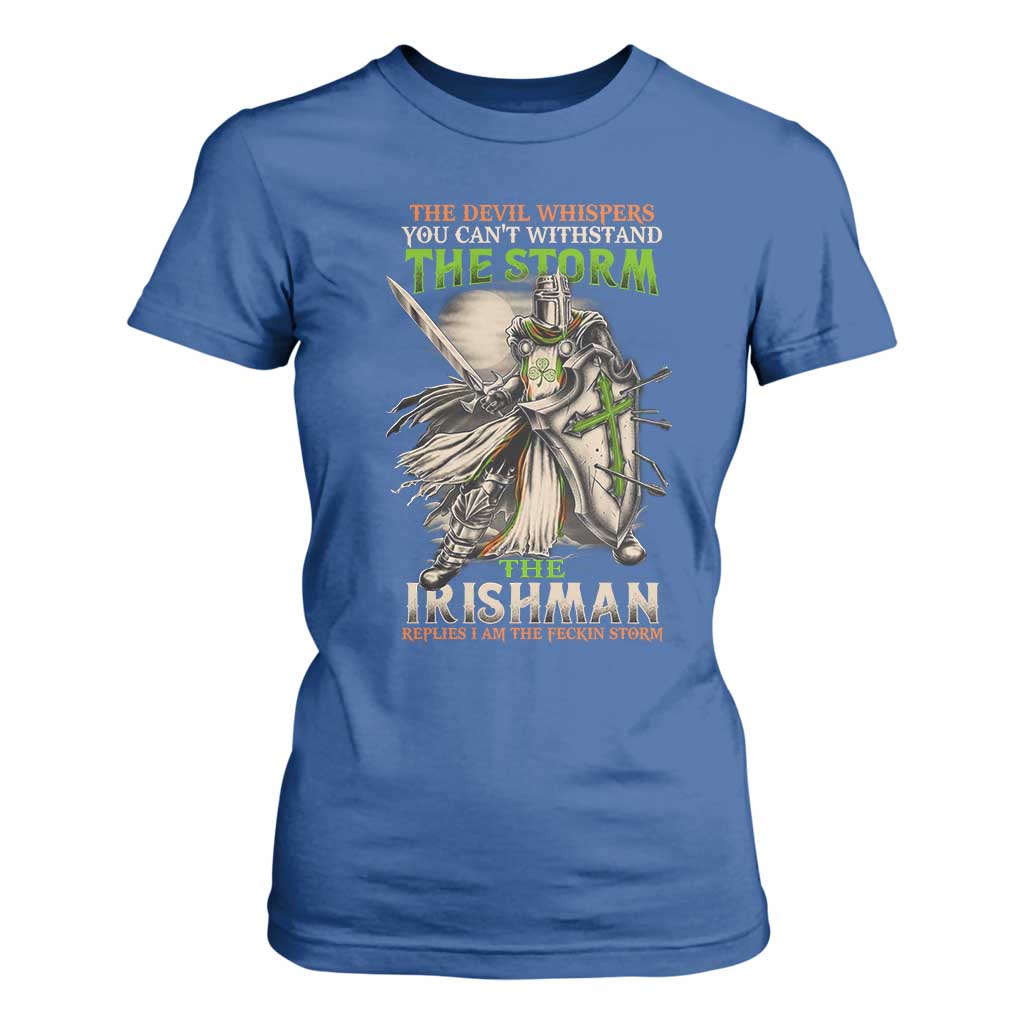 Irish Pride T Shirt For Women Irish Warrior I Am The Feckin Storm TS09 Royal Blue Print Your Wear