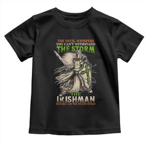 Irish Pride Toddler T Shirt Irish Warrior I Am The Feckin Storm TS09 Black Print Your Wear
