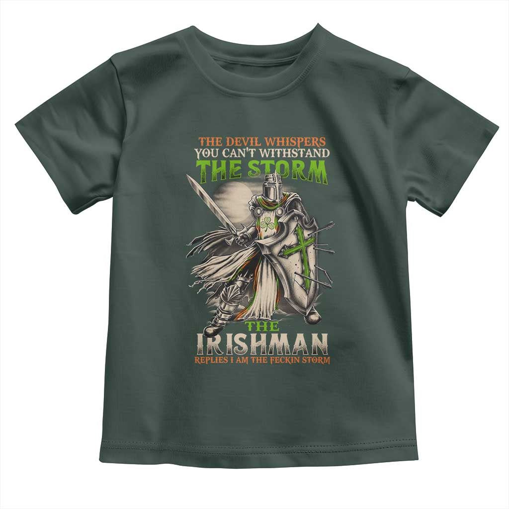 Irish Pride Toddler T Shirt Irish Warrior I Am The Feckin Storm TS09 Dark Forest Green Print Your Wear