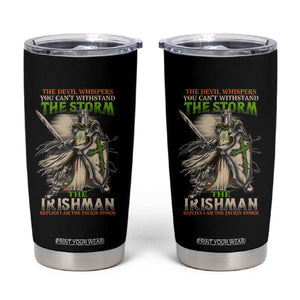 Irish Pride Tumbler Cup Irish Warrior I Am The Feckin Storm TS09 Black Print Your Wear