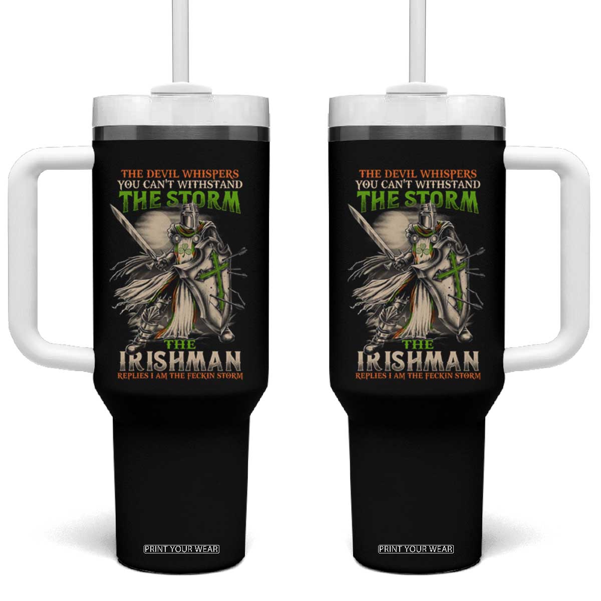 Irish Pride Tumbler With Handle Irish Warrior I Am The Feckin Storm TS09 One Size: 40 oz Black Print Your Wear