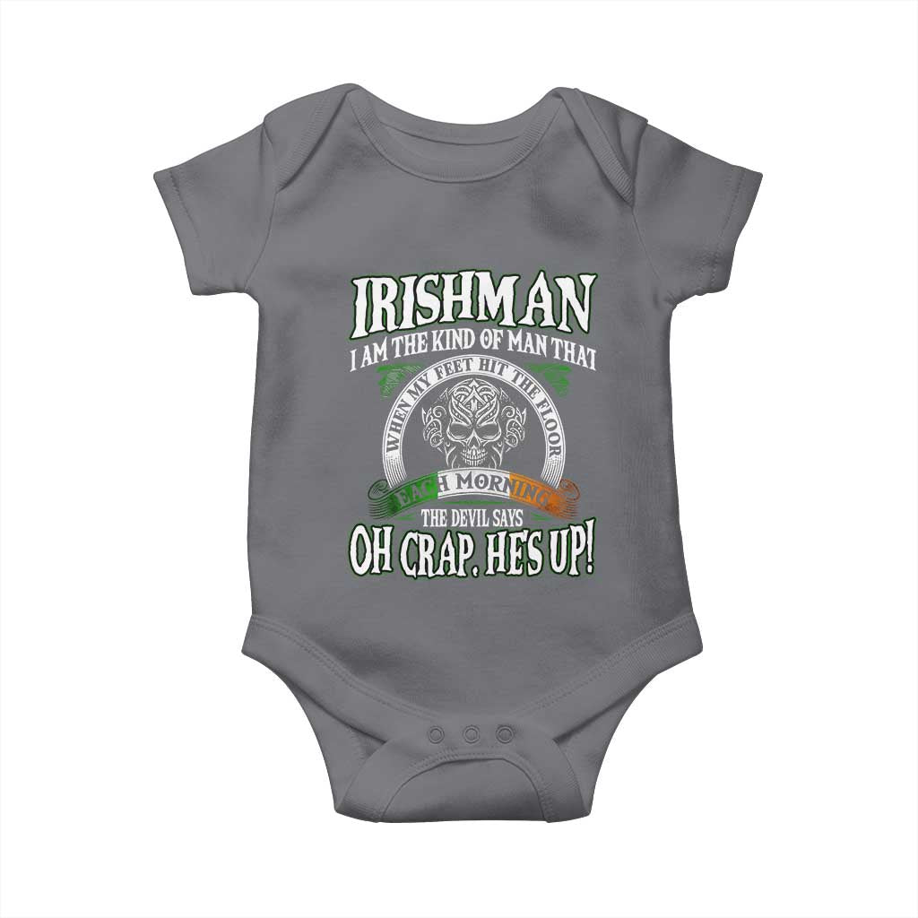 Funny Irishman Baby Onesie When My Feet Hit The Floor Each Morning The Devil Says Oh Crap He's Up TS09 Charcoal Print Your Wear