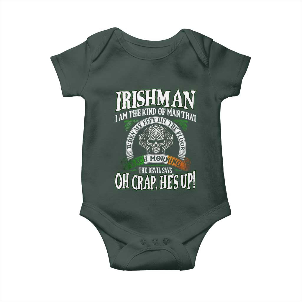Funny Irishman Baby Onesie When My Feet Hit The Floor Each Morning The Devil Says Oh Crap He's Up TS09 Print Your Wear
