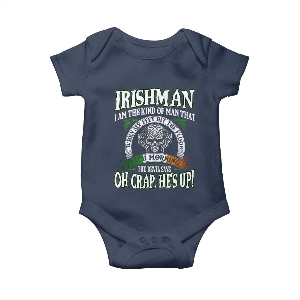 Funny Irishman Baby Onesie When My Feet Hit The Floor Each Morning The Devil Says Oh Crap He's Up TS09 Navy Print Your Wear