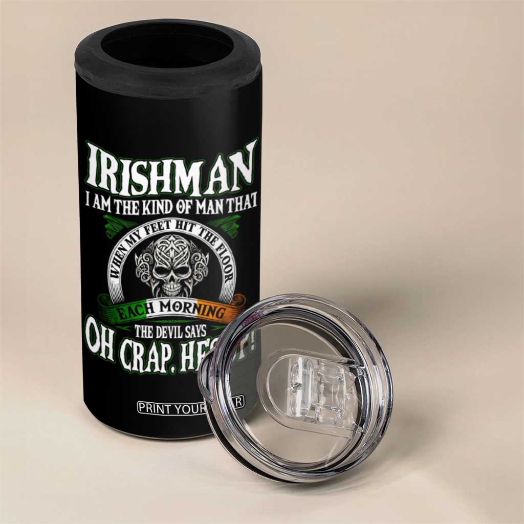 Funny Irishman 4 in 1 Can Cooler Tumbler When My Feet Hit The Floor Each Morning The Devil Says Oh Crap He's Up TS09 Print Your Wear