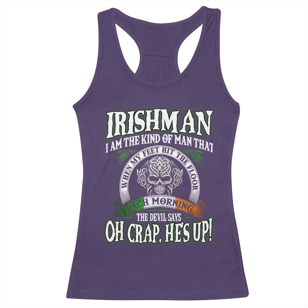 Funny Irishman Racerback Tank Top When My Feet Hit The Floor Each Morning The Devil Says Oh Crap He's Up TS09 Purple Print Your Wear