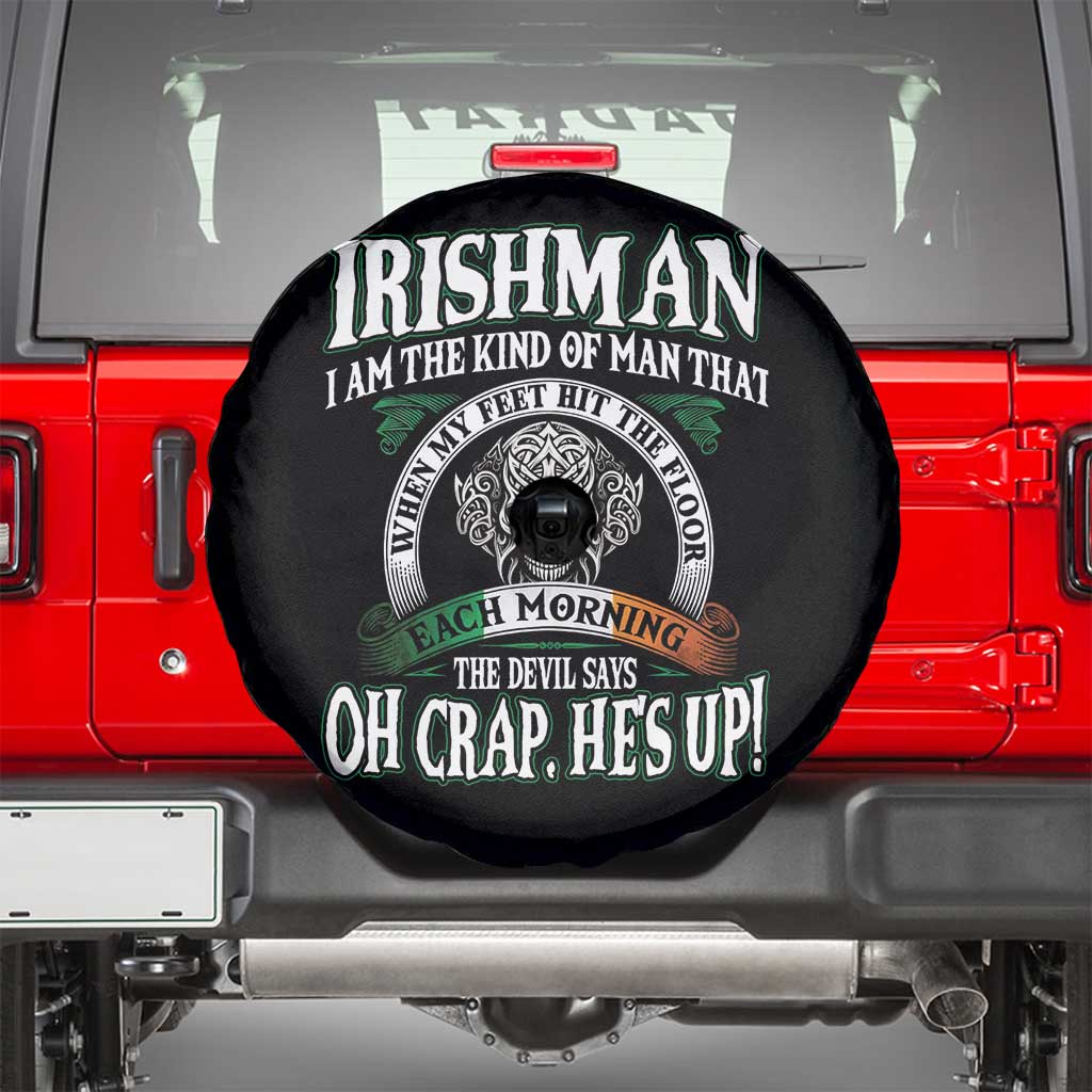 Funny Irishman Spare Tire Cover When My Feet Hit The Floor Each Morning The Devil Says Oh Crap He's Up TS09 Black Print Your Wear