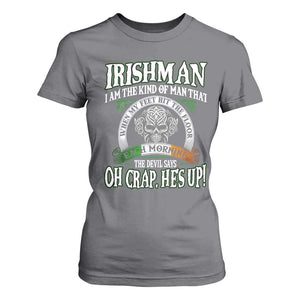Funny Irishman T Shirt For Women When My Feet Hit The Floor Each Morning The Devil Says Oh Crap He's Up TS09 Charcoal Print Your Wear