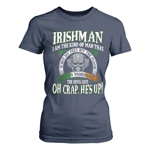Funny Irishman T Shirt For Women When My Feet Hit The Floor Each Morning The Devil Says Oh Crap He's Up TS09 Navy Print Your Wear