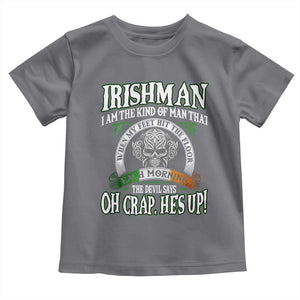 Funny Irishman Toddler T Shirt When My Feet Hit The Floor Each Morning The Devil Says Oh Crap He's Up TS09 Charcoal Print Your Wear