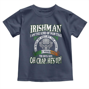 Funny Irishman Toddler T Shirt When My Feet Hit The Floor Each Morning The Devil Says Oh Crap He's Up TS09 Navy Print Your Wear