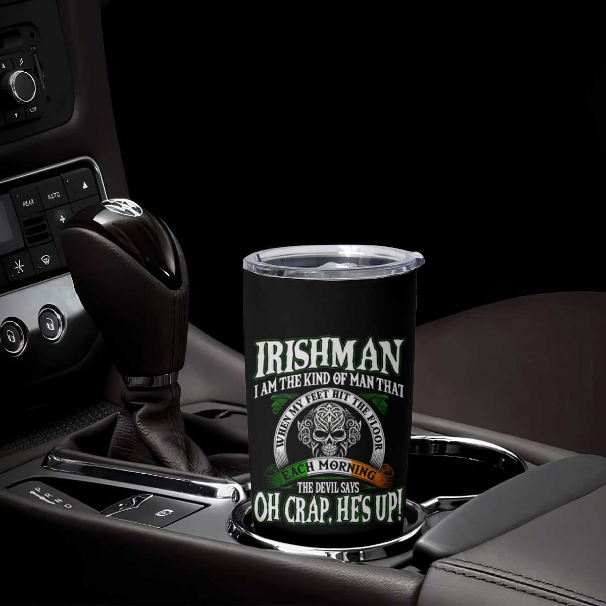 Funny Irishman Tumbler Cup When My Feet Hit The Floor Each Morning The Devil Says Oh Crap He's Up TS09 Print Your Wear