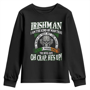 Funny Irishman Youth Sweatshirt When My Feet Hit The Floor Each Morning The Devil Says Oh Crap He's Up TS09 Black Print Your Wear