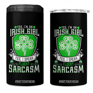 Funny Irish Girl 4 in 1 Can Cooler Tumbler I Speak Fluent Sarcasm TS09 One Size: 16 oz Black Print Your Wear