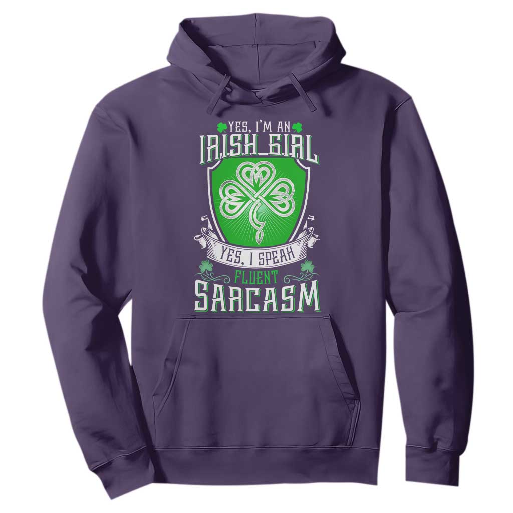Funny Irish Girl Hoodie I Speak Fluent Sarcasm TS09 Purple Print Your Wear