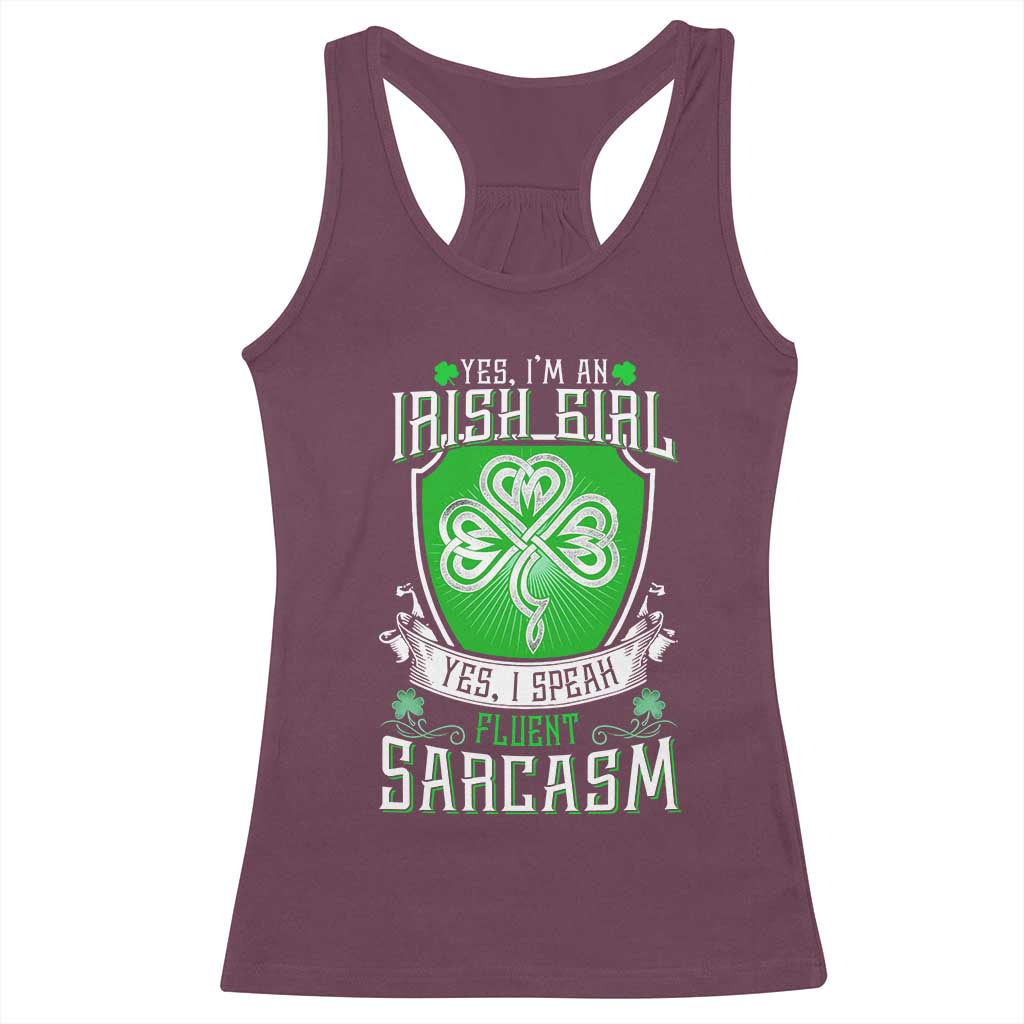 Funny Irish Girl Racerback Tank Top I Speak Fluent Sarcasm TS09 Maroon Print Your Wear