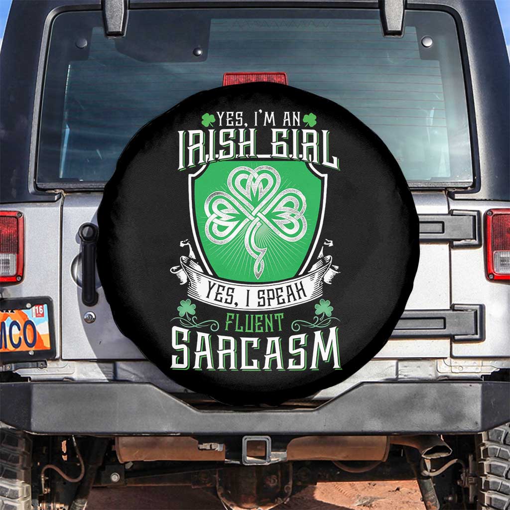Funny Irish Girl Spare Tire Cover I Speak Fluent Sarcasm TS09 No hole Black Print Your Wear