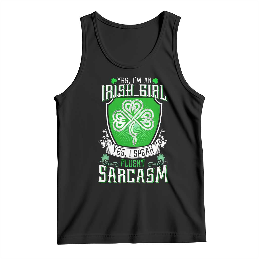 Funny Irish Girl Tank Top I Speak Fluent Sarcasm TS09 Black Print Your Wear