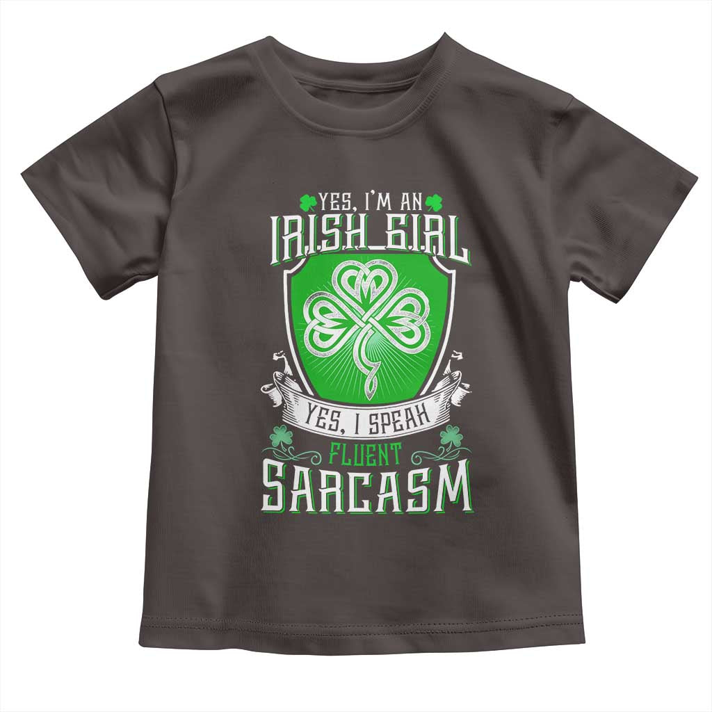 Funny Irish Girl Toddler T Shirt I Speak Fluent Sarcasm TS09 Dark Chocolate Print Your Wear