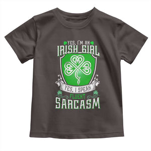 Funny Irish Girl Toddler T Shirt I Speak Fluent Sarcasm TS09 Dark Chocolate Print Your Wear