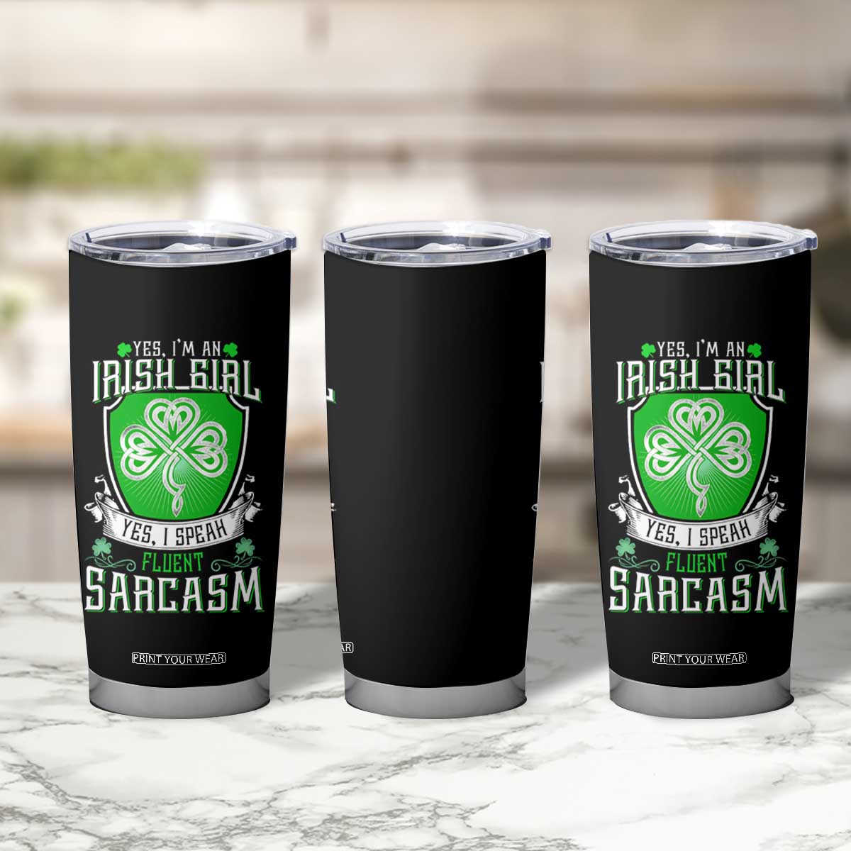 Funny Irish Girl Tumbler Cup I Speak Fluent Sarcasm TS09 Print Your Wear
