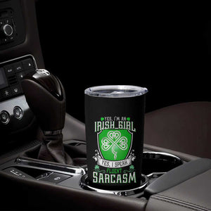 Funny Irish Girl Tumbler Cup I Speak Fluent Sarcasm TS09 Print Your Wear