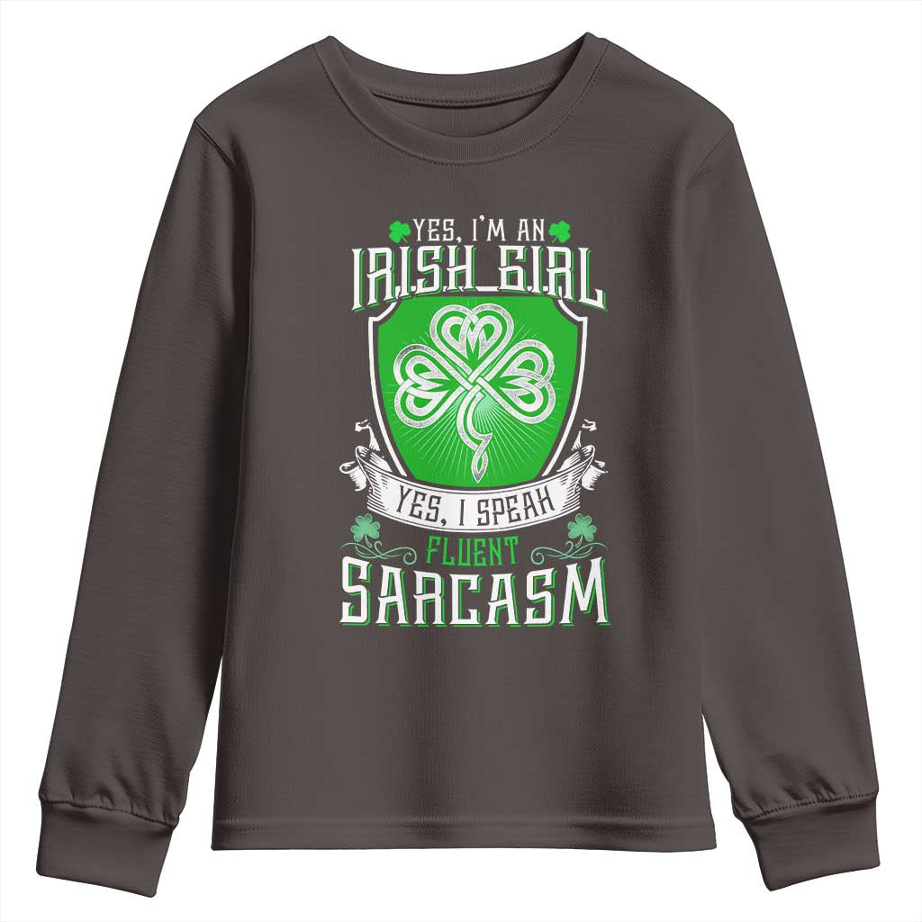 Funny Irish Girl Youth Sweatshirt I Speak Fluent Sarcasm TS09 Dark Chocolate Print Your Wear