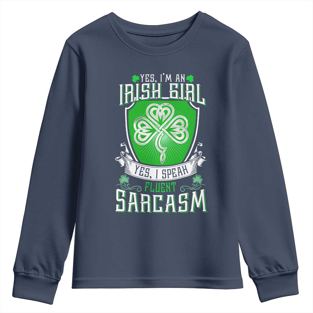 Funny Irish Girl Youth Sweatshirt I Speak Fluent Sarcasm TS09 Navy Print Your Wear