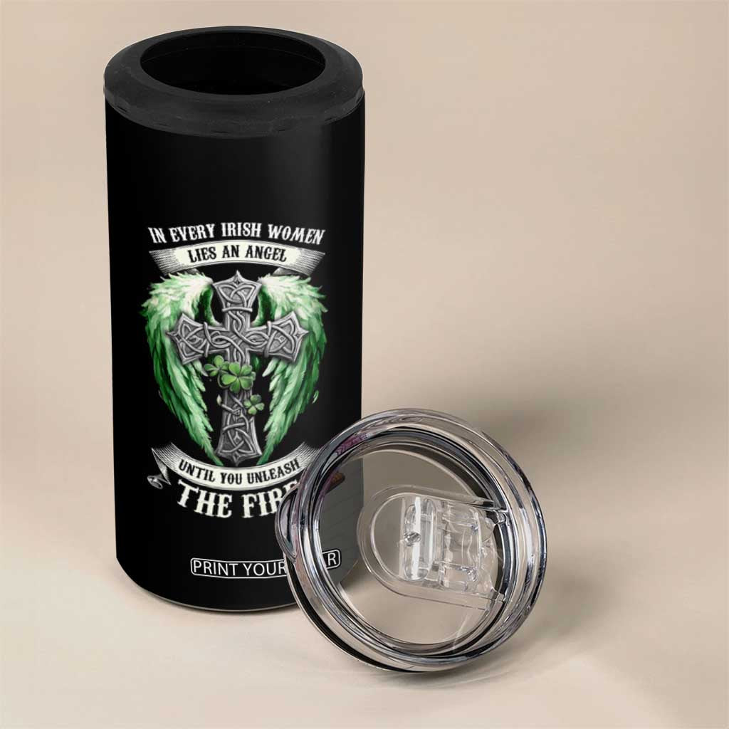 Irish Women 4 in 1 Can Cooler Tumbler In Every Irish Woman Lies An Angel Until You Unleash The Fire TS09 Print Your Wear
