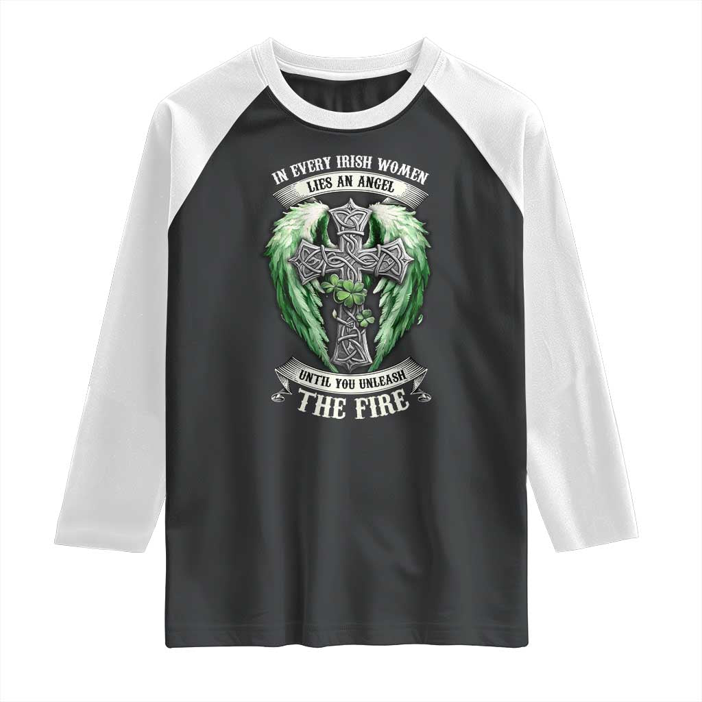 Irish Women Raglan Shirt In Every Irish Woman Lies An Angel Until You Unleash The Fire TS09 Black White Print Your Wear