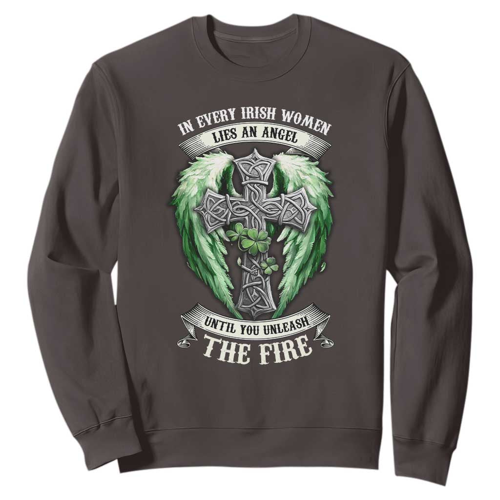 Irish Women Sweatshirt In Every Irish Woman Lies An Angel Until You Unleash The Fire TS09 Dark Chocolate Print Your Wear