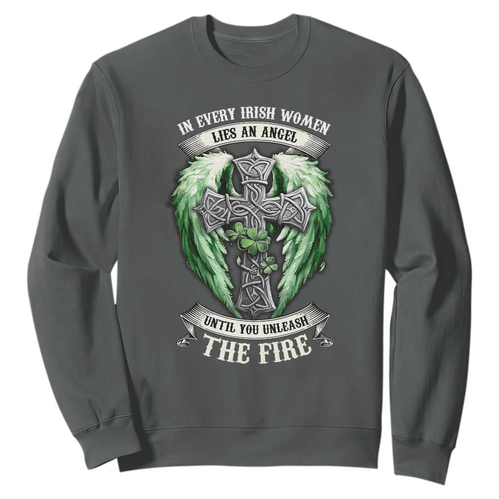Irish Women Sweatshirt In Every Irish Woman Lies An Angel Until You Unleash The Fire TS09 Dark Heather Print Your Wear