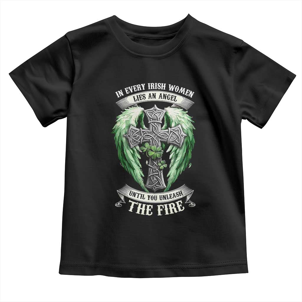 Irish Women Toddler T Shirt In Every Irish Woman Lies An Angel Until You Unleash The Fire TS09 Black Print Your Wear