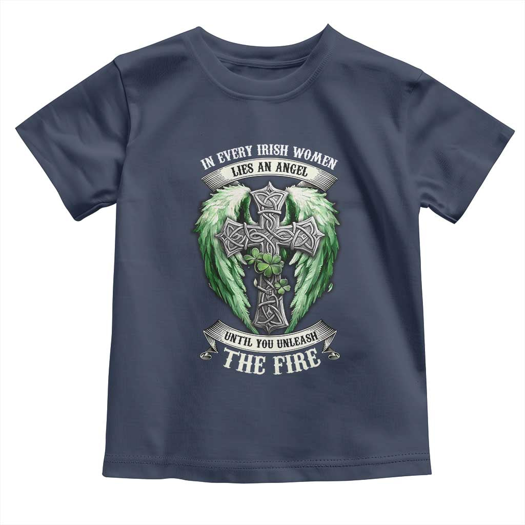 Irish Women Toddler T Shirt In Every Irish Woman Lies An Angel Until You Unleash The Fire TS09 Navy Print Your Wear