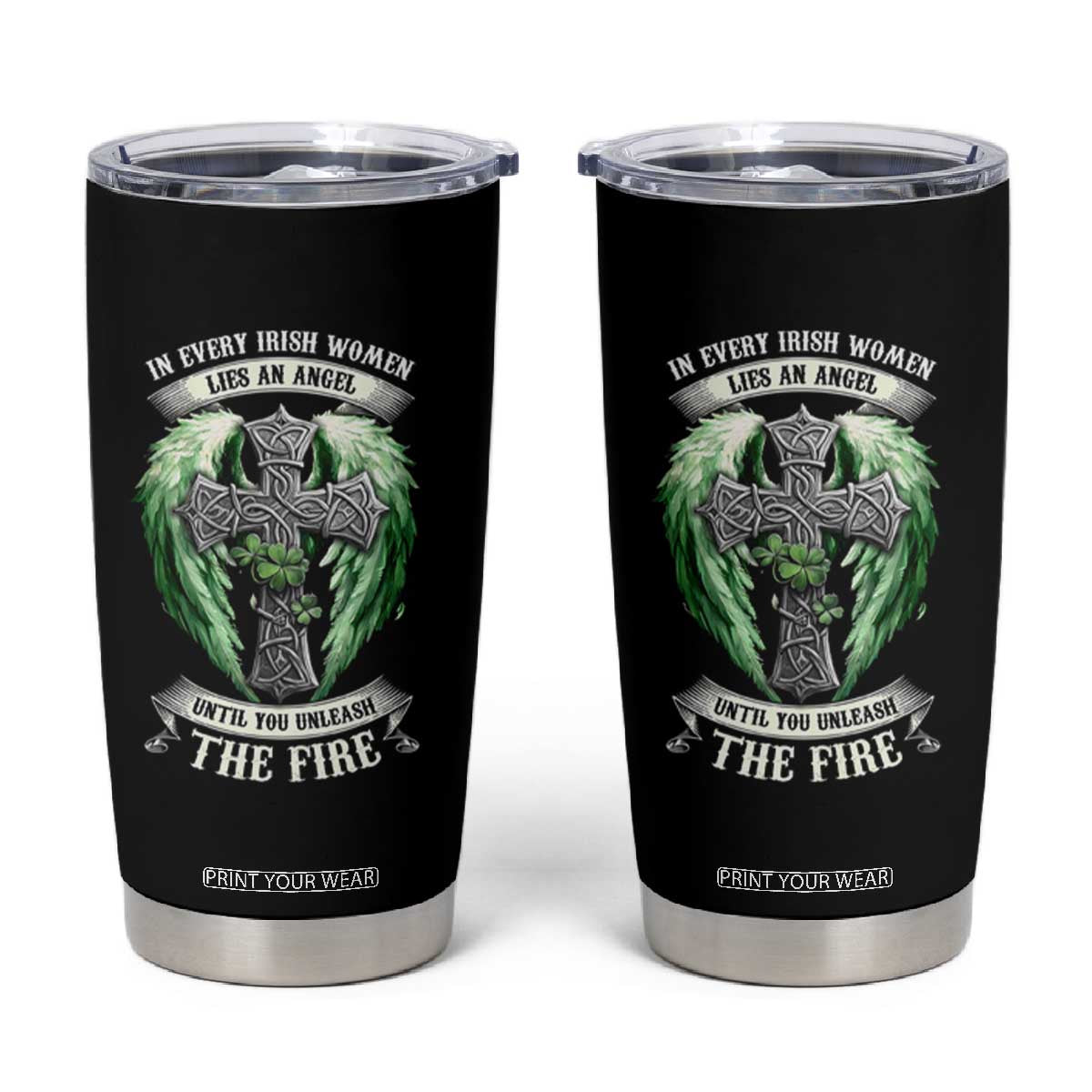 Irish Women Tumbler Cup In Every Irish Woman Lies An Angel Until You Unleash The Fire TS09 Black Print Your Wear