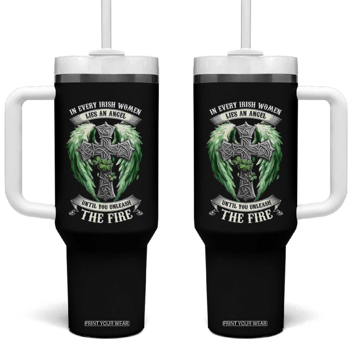 Irish Women Tumbler With Handle In Every Irish Woman Lies An Angel Until You Unleash The Fire TS09 One Size: 40 oz Black Print Your Wear