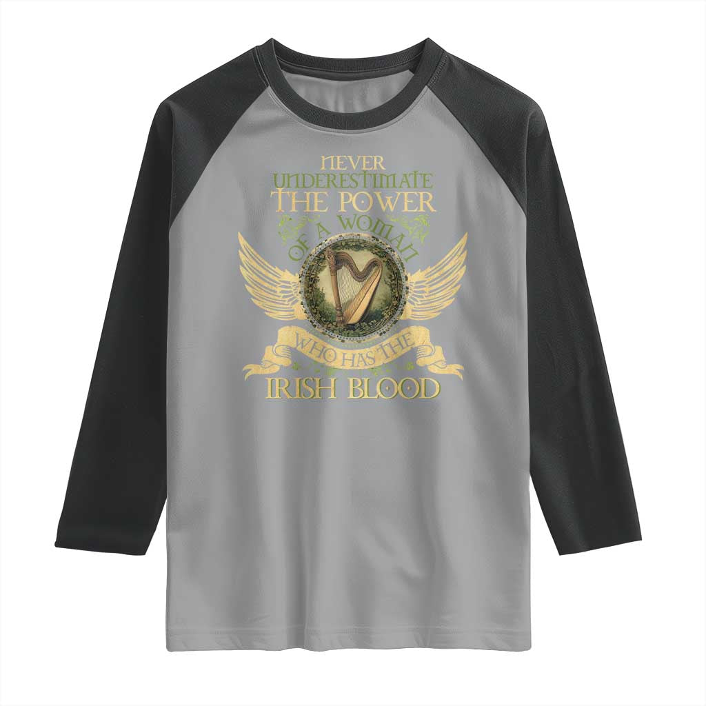 Never Underestimate The Power Of Irish Women Raglan Shirt TS09 Sport Gray Black Print Your Wear