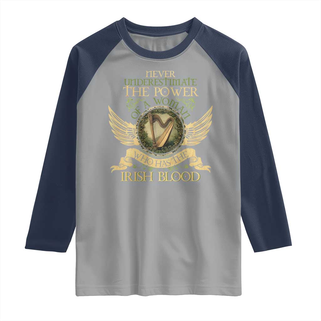 Never Underestimate The Power Of Irish Women Raglan Shirt TS09 Sport Gray Navy Print Your Wear