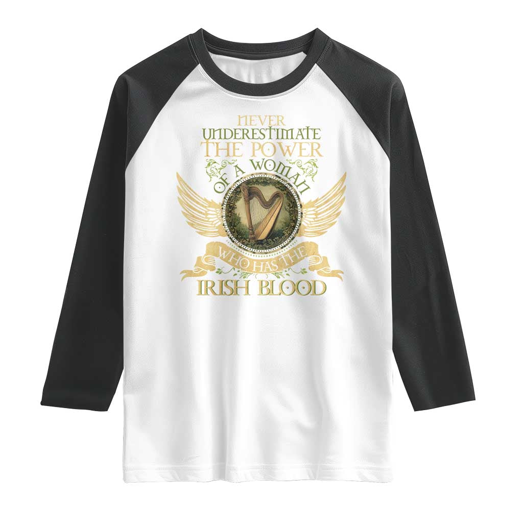 Never Underestimate The Power Of Irish Women Raglan Shirt TS09 White Black Print Your Wear