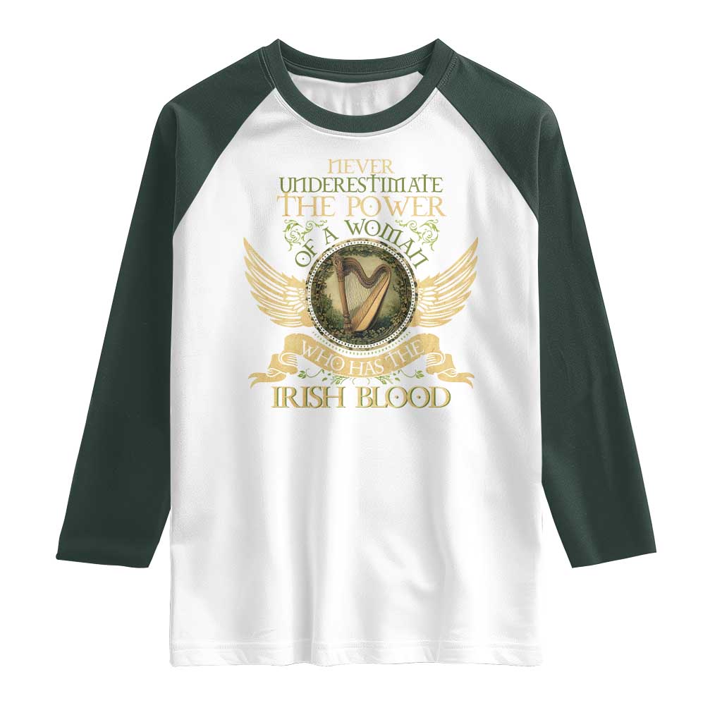 Never Underestimate The Power Of Irish Women Raglan Shirt TS09 White Dark Forest Green Print Your Wear