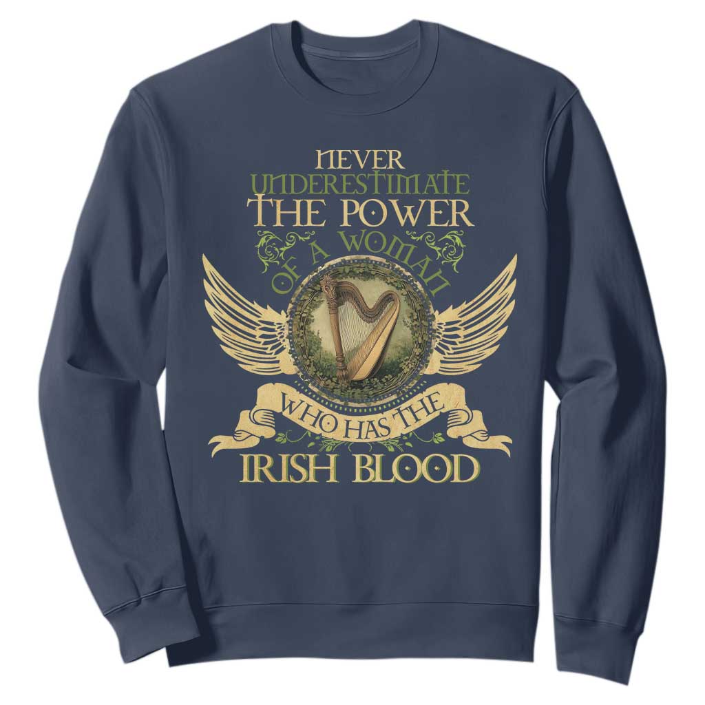 Never Underestimate The Power Of Irish Women Sweatshirt TS09 Navy Print Your Wear