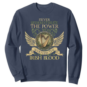 Never Underestimate The Power Of Irish Women Sweatshirt TS09 Navy Print Your Wear