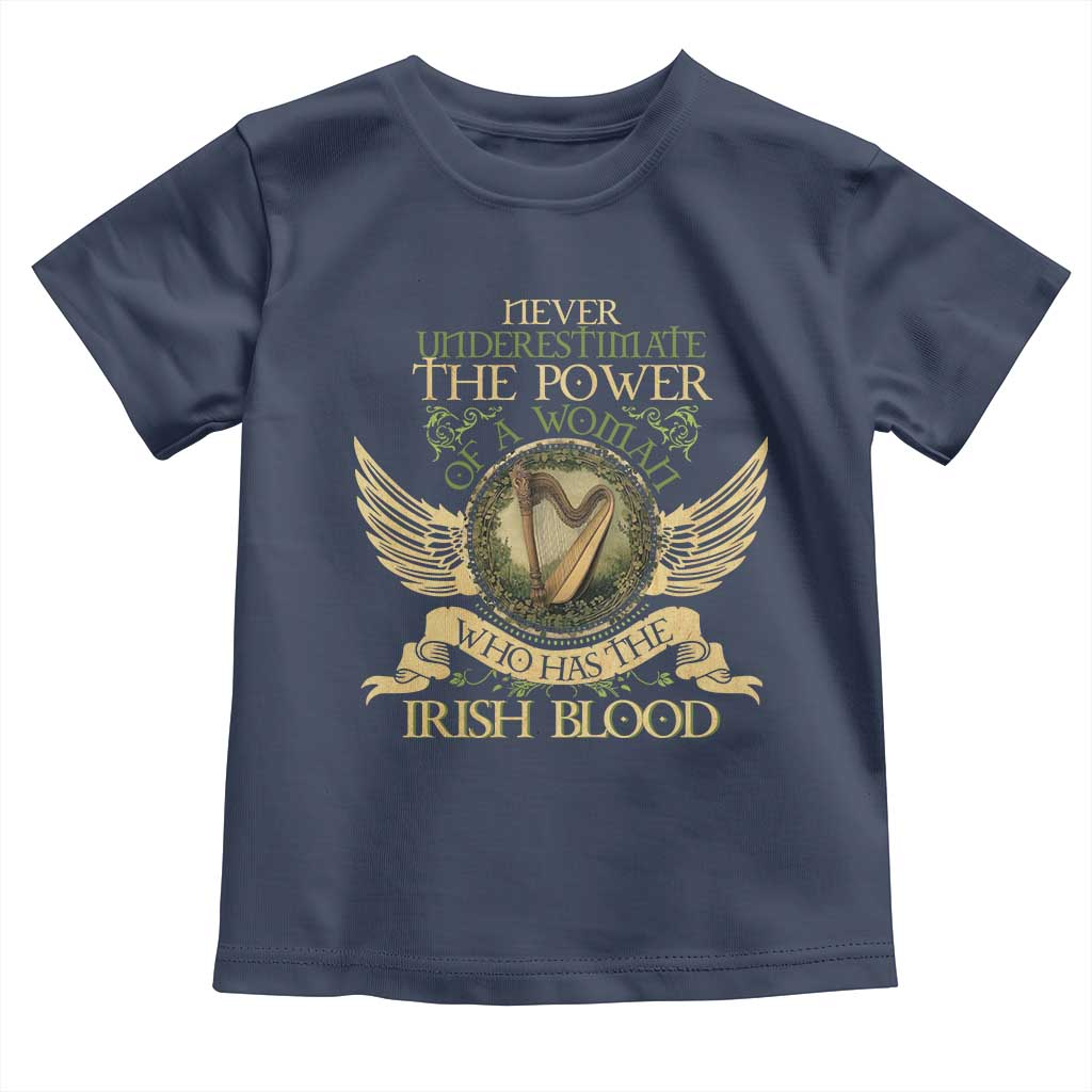 Never Underestimate The Power Of Irish Women Toddler T Shirt TS09 Navy Print Your Wear
