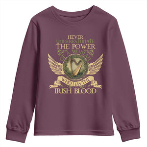 Never Underestimate The Power Of Irish Women Youth Sweatshirt TS09 Maroon Print Your Wear