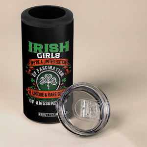 Irish Girls 4 in 1 Can Cooler Tumbler We're A Limited Edition Of Fascination A Unique Rare Blend Of Awesomeness TS09 Print Your Wear