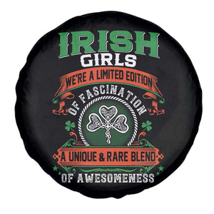 Irish Girls Spare Tire Cover We're A Limited Edition Of Fascination A Unique Rare Blend Of Awesomeness TS09 Print Your Wear