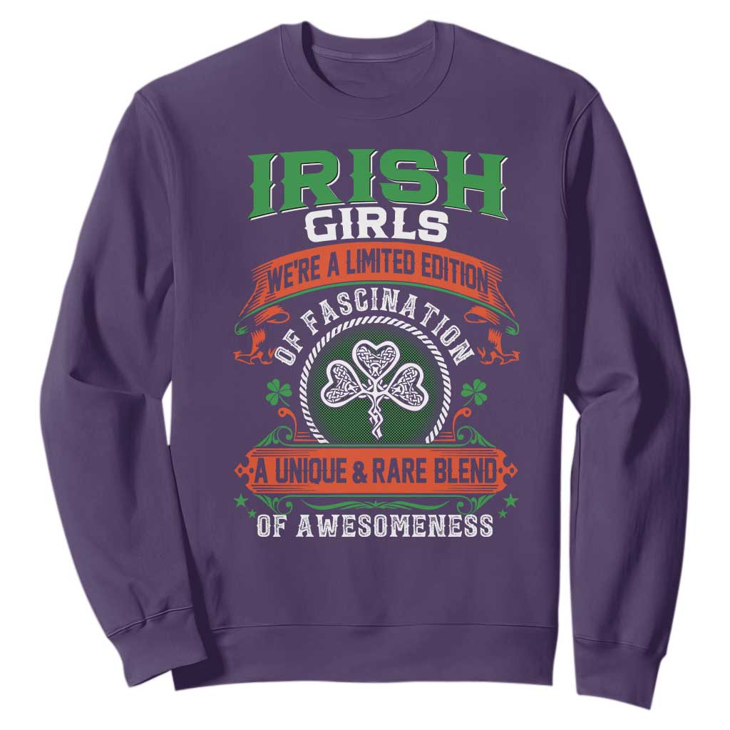 Irish Girls Sweatshirt We're A Limited Edition Of Fascination A Unique Rare Blend Of Awesomeness TS09 Purple Print Your Wear