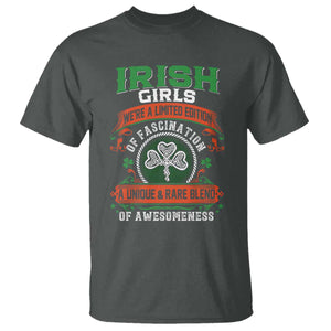 Irish Girls T Shirt We're A Limited Edition Of Fascination A Unique Rare Blend Of Awesomeness TS09 Dark Heather Print Your Wear