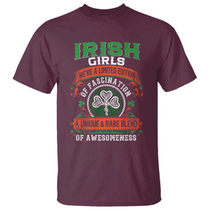 Irish Girls T Shirt We're A Limited Edition Of Fascination A Unique Rare Blend Of Awesomeness TS09 Maroon Print Your Wear